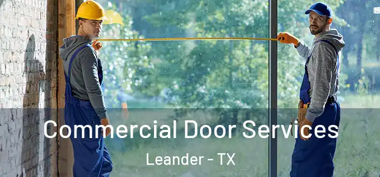 Commercial Door Services Leander - TX