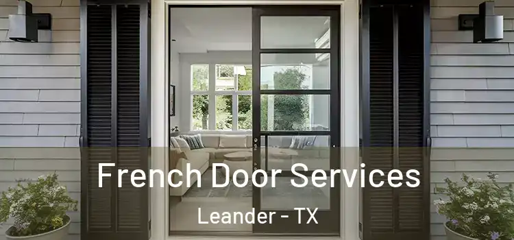  French Door Services Leander - TX