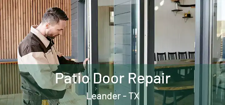 Patio Door Repair Leander - TX