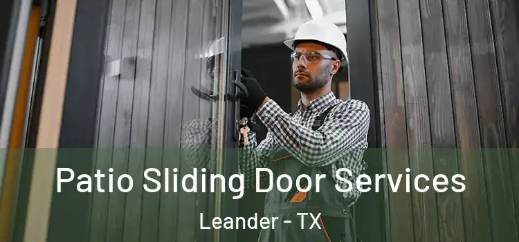 Patio Sliding Door Services Leander - TX