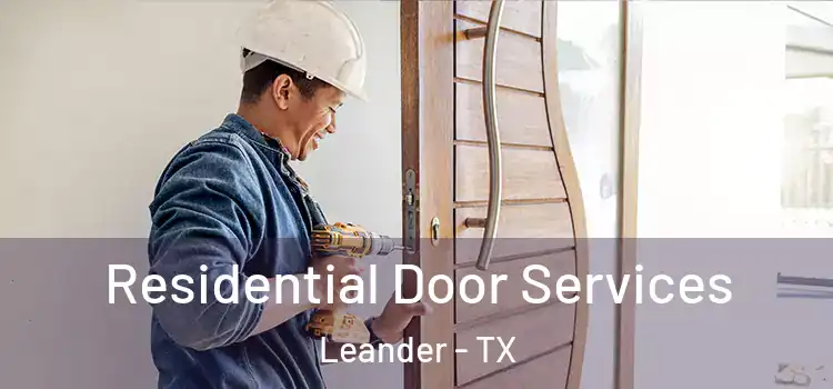 Residential Door Services Leander - TX