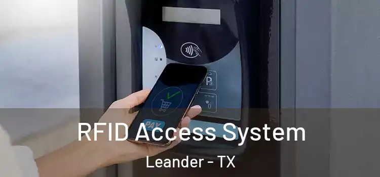  RFID Access System Leander - TX