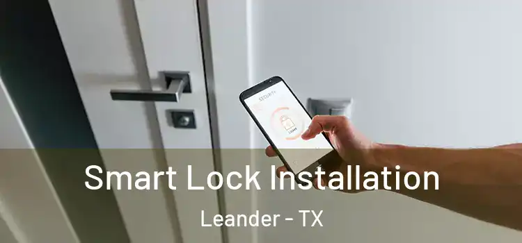  Smart Lock Installation Leander - TX