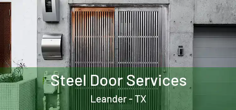 Steel Door Services Leander - TX